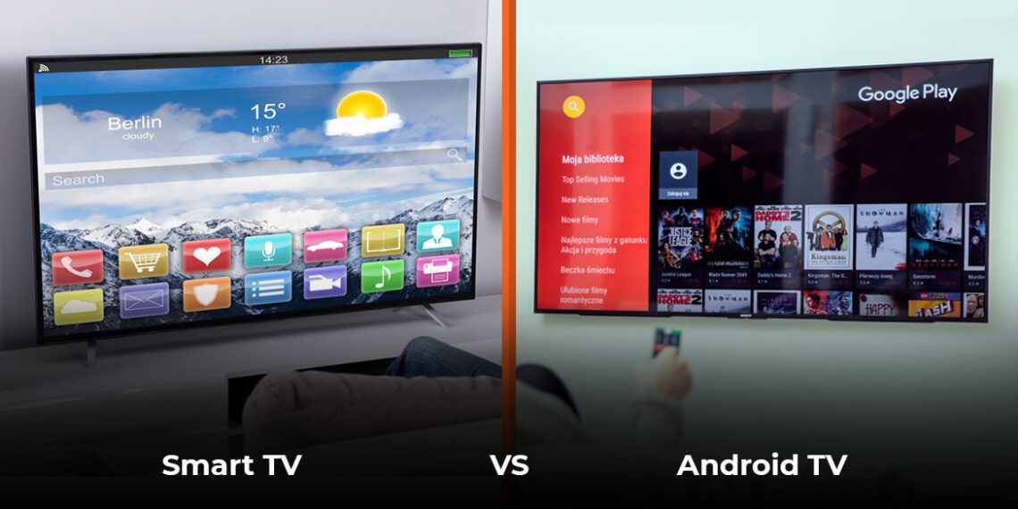 Perbedaan Smart TV dengan Android TV